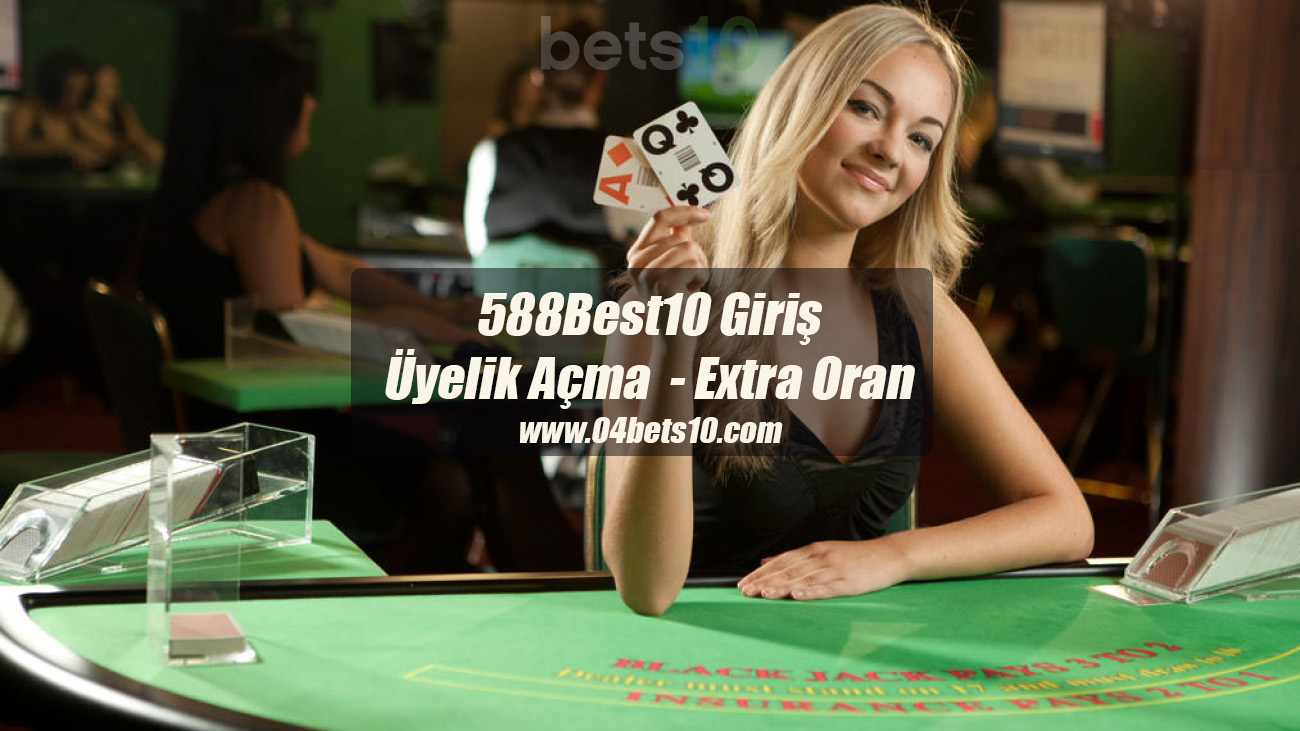 588Best10 Giriş ve Üyelik Açma – Extra Oran